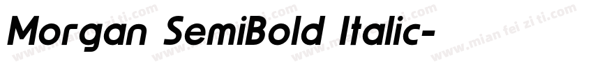 Morgan SemiBold Italic字体转换